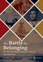 "The Battle for Belonging", historische und zeitgenössische Politik asiatischer Amerikaner. Fotografien im Hintergrund.