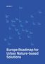 Text: "NATURA", "Europe Roadmap for Urban Nature-based Solutions". 

Illustration eines Netzwerks von Städten in Europa., Buch
