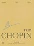 Frederic Chopin (1810-1849): Trio Op. 8 for Piano, Violin and Cello: Chopin National Edition 24a, Vol. XVII, Buch