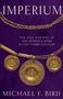 Text: "IMPERIUM", "The Fall and Rise of the Roman Empire in the Third Century", "Michael F. Bird". Goldene römische Medaillons auf lila Hintergrund.