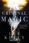 Lee Kelly: A Criminal Magic, Buch