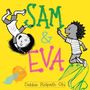 Debbie Ridpath Ohi: Sam & Eva, Buch