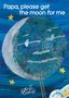 Eric Carle: Papa, Please Get the Moon for Me: Book & CD, Buch