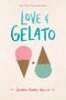 Jenna Evans Welch: Love & Gelato, Buch
