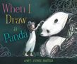 Amy June Bates: When I Draw a Panda, Buch