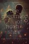 Michelle Hodkin: The Becoming of Noah Shaw, Buch