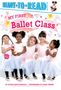 Alyssa Satin Capucilli: My First Ballet Class, Buch