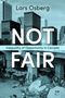 "NOT FAIR" in großen Buchstaben, darunter "Inequality of Opportunity in Canada". Oben Hochhaus-Skyline, unten Obdachlosenlager., Buch