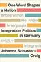 Johanna Schuster-Craig: One Word Shapes a Nation, Buch