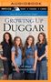 Jana Duggar: Growing Up Duggar: It's All about Relationships, MP3