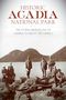 Catherine Schmitt: Historic Acadia National Park, Buch