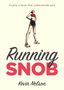Kevin Nelson: Running Snob, Buch