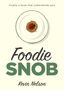 Kevin Nelson: Foodie Snob, Buch