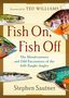 Stephen Sautner: Fish On, Fish Off, Buch