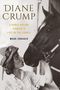 Mark Shrager: Diane Crump: A Horse-Racing Pioneer's Life in the Saddle, Buch