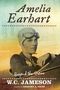 W C Jameson: Amelia Earhart, Buch