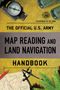 Department Of The Army: The Official U.S. Army Map Reading and Land Navigation Handbook, Buch