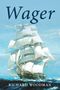 Richard Woodman: Wager, Buch