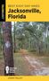 Johnny Molloy: Best Easy Day Hikes Jacksonville, Florida, Second Edition, Buch