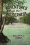 W. H. H. Murray: Adventures in the Wilderness, Buch