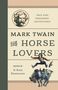 R Kent Rasmussen: Mark Twain for Horse Lovers, Buch, Buch