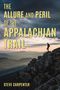 Steve Carpenter: The Allure and Peril of the Appalachian Trail, Buch