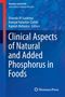 Clinical Aspects of Natural and Added Phosphorus in Foods, Buch