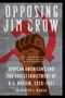 Meredith L Roman: Opposing Jim Crow, Buch