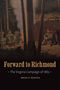 "Forward to Richmond: The Virginia Campaign of 1862" von Brian K. Burton. Illustration von Soldaten an einem Lagerfeuer im Wald., Buch
