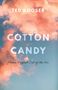 Ted Kooser: Cotton Candy, Buch