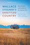 Wallace Stegner's Unsettled Country, Buch