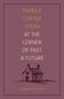 Pamela Carter Joern: At the Corner of Past and Future, Buch