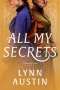 Lynn Austin: All My Secrets, Buch