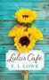 T I Lowe: Lulu's Café, Buch