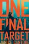 Janice Cantore: One Final Target, Buch