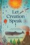 Michael Guillen: Let Creation Speak!, Buch
