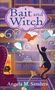 Angela M Sanders: Bait and Witch, Buch