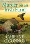 Carlene O'Connor: Murder on an Irish Farm: A Charming Irish Cozy Mystery, Buch