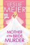 Leslie Meier: Mother of the Bride Murder, Buch