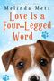 Melinda Metz: Love Is a Four-Legged Word, Buch, Buch