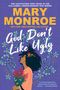 Mary Monroe: God Don't Like Ugly, Buch