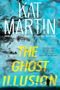 Kat Martin: The Ghost Illusion, Buch