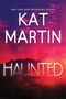 Kat Martin: Haunted, Buch