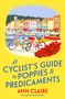 Text: "A Cyclist's Guide to Poppies & Predicaments", Ann Claire. Illustration: Zwei Fahrräder vor bunten Häusern am Wasser., Buch
