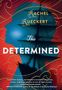 Rachel Rueckert: The Determined, Buch