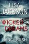 Lisa Jackson: Wicked Dreams, Buch