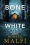 Ronald Malfi: Bone White, Buch