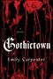 Emily Carpenter: Gothictown, Buch
