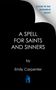 Emily Carpenter: A Spell for Saints and Sinners, Buch