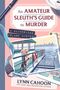 Lynn Cahoon: An Amateur Sleuth's Guide to Murder, Buch